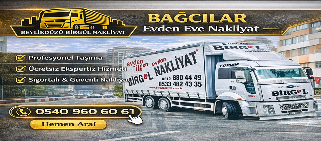 Bağcılar Evden Eve Nakliyat