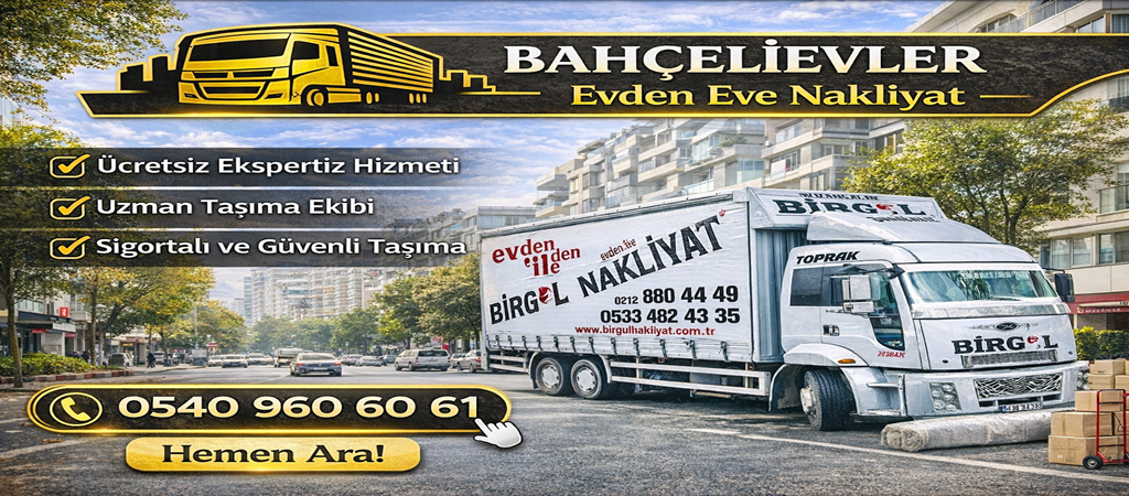 Bahçelievler Evden Eve Nakliyat
