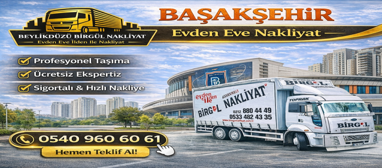 Başakşehir Evden Eve Nakliyat