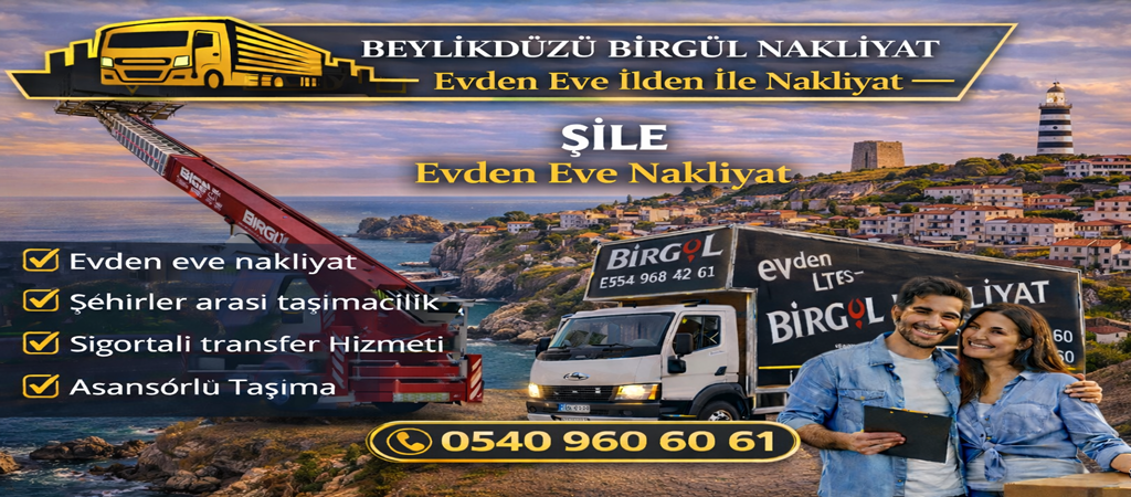 Şile Evden Eve Nakliyat